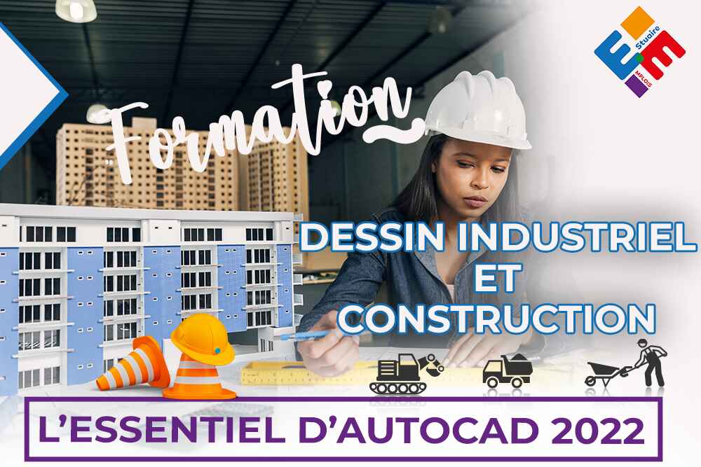 L'essentiel d'AutoCAD 2022 en Dessin industriel et construction