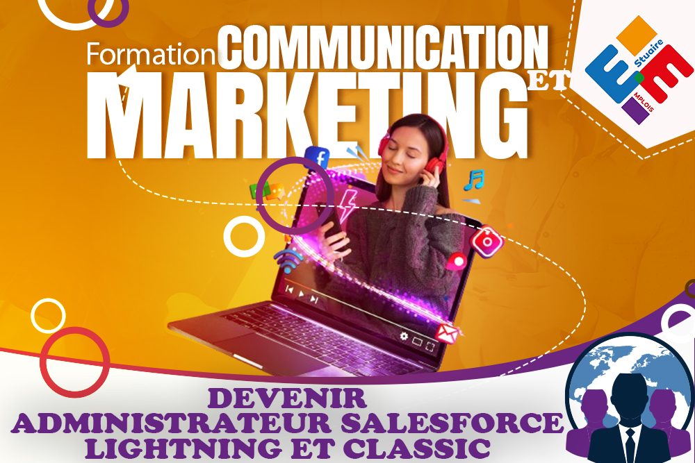 Devenir administrateur salesforce lightning et classic