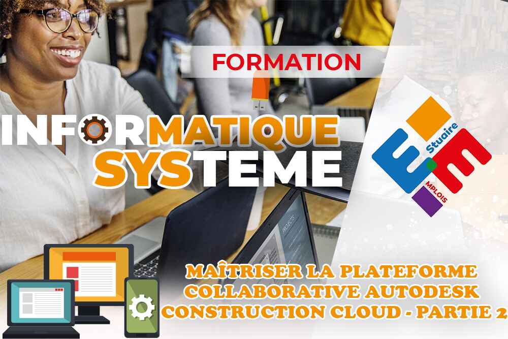 Maîtriser la plateforme collaborative Autodesk Construction Cloud - Partie 2