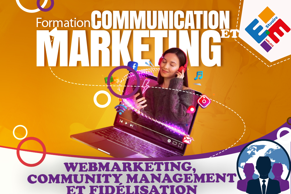 Webmarketing, community management et fidélisation