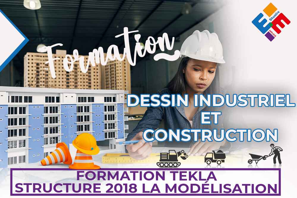 Formation tekla structure 2018 _ la modélisation